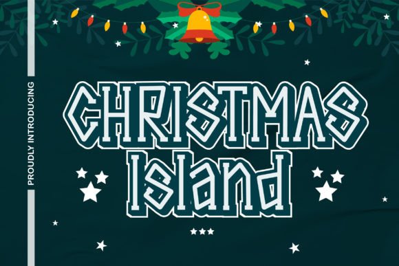 Christmas Island: A Display Font That Delivers Joy—Not Just Holiday Vibes